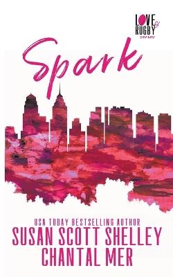 Spark - Susan Scott Shelley,Chantal Mer - cover