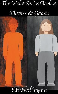 Flames & Ghosts - Ali Noel Vyain - cover