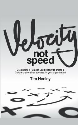 Velocity not Speed - Tim Heeley - cover