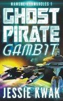Ghost Pirate Gambit - Jessie Kwak - cover