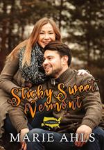 Sticky Sweet Vermont