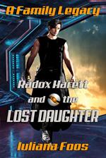 Radox Harett and the Lost Daughter