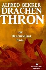 Die Drachenerde Saga 3: Drachenthron