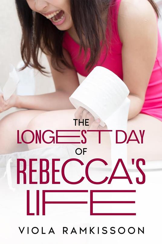The Longest Day of Rebecca's Life - Viola Ramkissoon - ebook