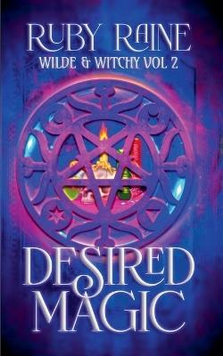 Desired Magic - Ruby Raine - cover