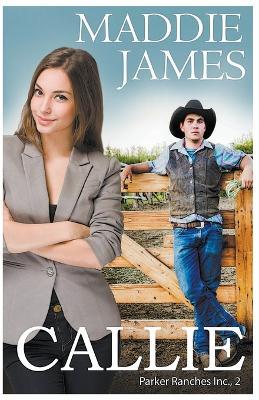 Callie: Rock Creek Ranch - Maddie James - cover