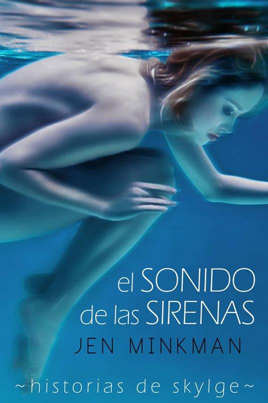 El sonido de las sirenas - Jen Minkman - ebook