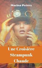 Une Croisiere Steampunk Chaude