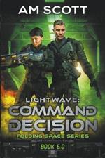 Lightwave: Command Decision