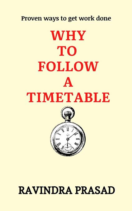 Why to Follow a Timetable