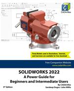 SOLIDWORKS 2022: A Power Guide for Beginners and Intermediate Users