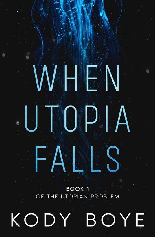 When Utopia Falls - Kody Boye - ebook
