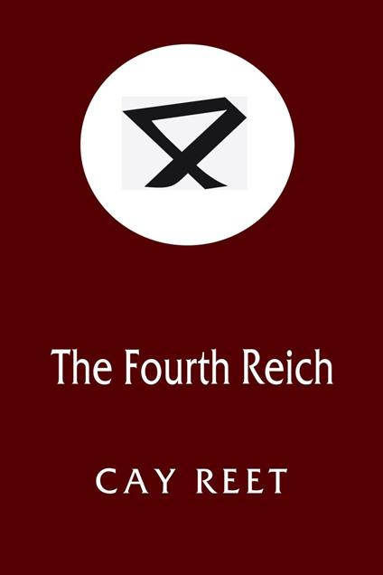The Fourth Reich