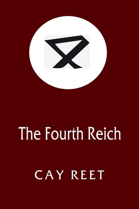 The Fourth Reich