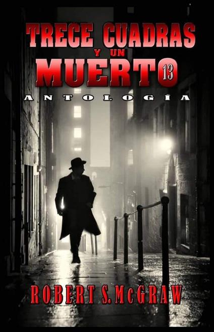 Trece cuadras y un muerto - Robert S. McGraw - ebook