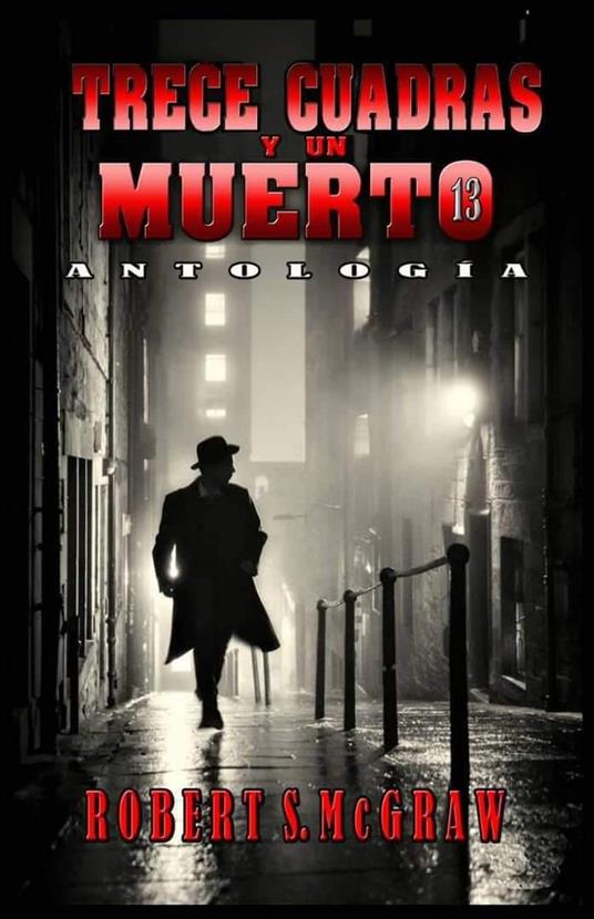 Trece cuadras y un muerto - Robert S. McGraw - ebook