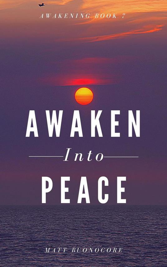 Awaken Into Peace