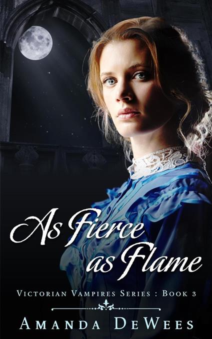 As Fierce as Flame