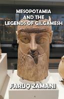 Mesopotamia and the Legends of Gilgamesh