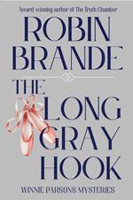 The Long Gray Hook: A Winnie Parsons Mystery