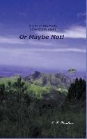 Or Maybe Not! - C D Moulton - cover
