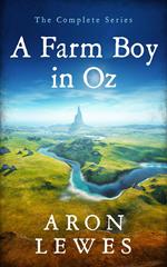 A Farm Boy in Oz: The Complete Series
