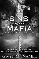 The Sins of the Mafia Collection Three (Anchor Point, Dark Tide, Envy, Bleeding Envy, and Enduring Envy)