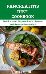 Pancreatitis Diet Cookbook