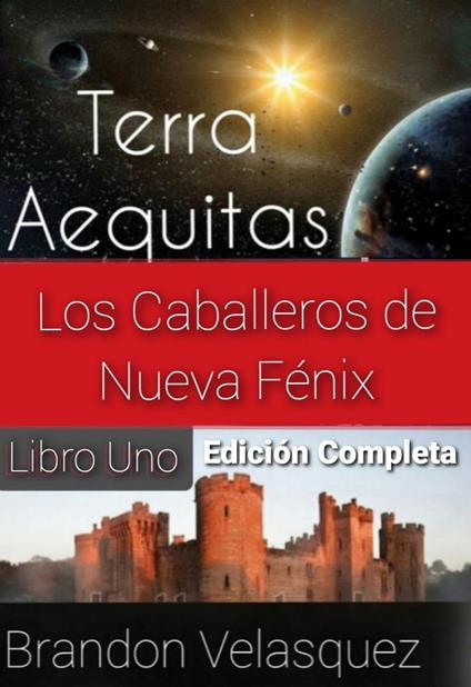 Terra Aequitas: Los Caballeros de Nueva Fénix