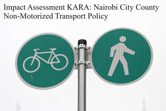 Impact Assessment KARA: Nairobi City County Non-Motorized Transport Policy