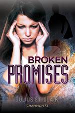 Champion #3: Broken Promises