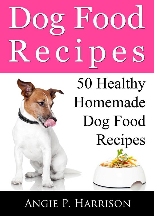Dog Food Recipes