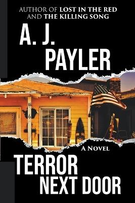 Terror Next Door - A J Payler - cover