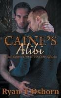 Caine's Alibi - Ryan T Osborn - cover