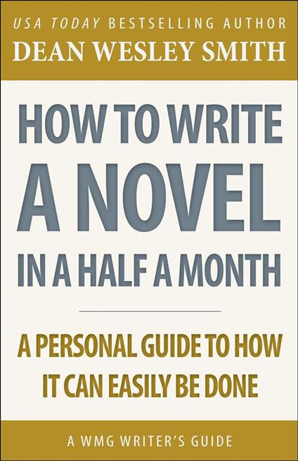 How to Write a Novel in Half a Month