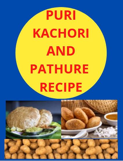 Puri Kachori And pathure recipe