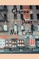 Chance Does Not Exist