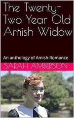 The Twenty-Two Year Old Amish Widow