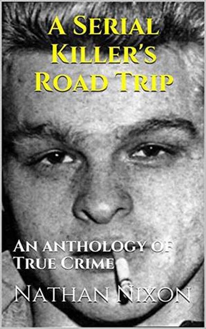 A Serial Killer's Road Trip