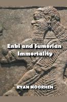 Enki and Sumerian Immortality - Ryan Moorhen - cover