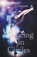 Dancing in Circles - Daryl DeVore - cover