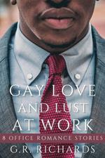 Gay Love and Lust at Work