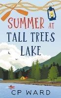 Summer at Tall Trees Lake