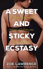 A Sweet and Sticky Ecstasy