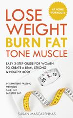 Lose Weight, Burn Fat, Tone Muscle