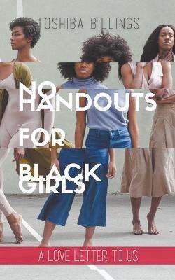 No Handouts for Black Girls - Toshiba Billings - cover