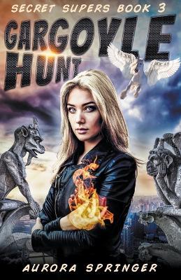 Gargoyle Hunt - Aurora Springer - cover