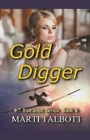 Gold Digger, Book 6 - Marti Talbott - cover