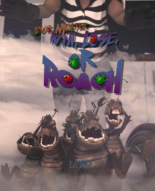 Win, Lose, or Roach - E.A. Jones - ebook