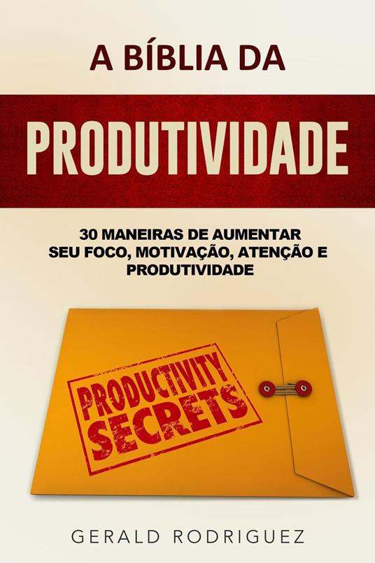A bíblia da produtividade